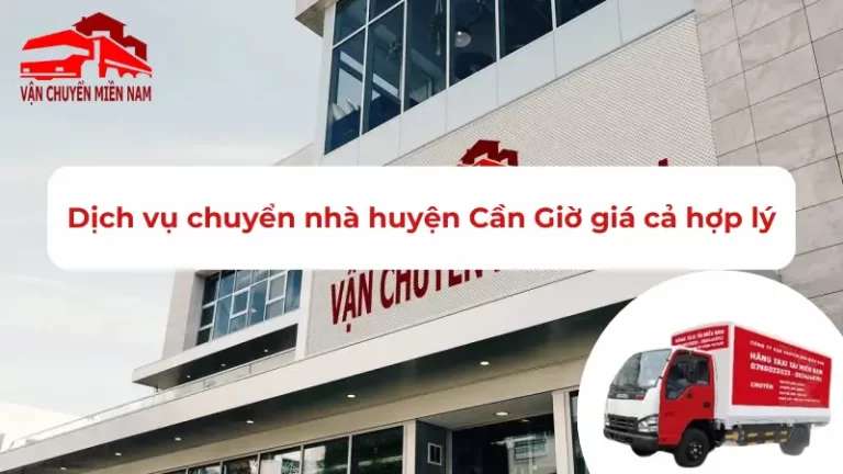 Dịch vụ chuyển nhà huyện Cần Giờ giá cả hợp lý