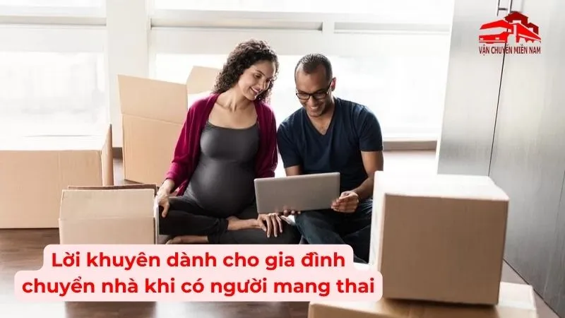 Lời khuyên dành cho gia đình chuyển nhà khi có người mang thai