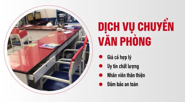 Dịch vụ chuyển văn phòng giá rẻ, đảm bảo an toàn