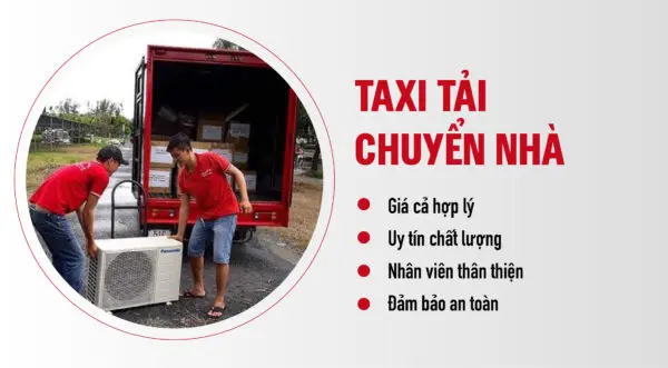 Dịch vụ taxi tải chuyển nhà uy tín, giá cả hợp lý