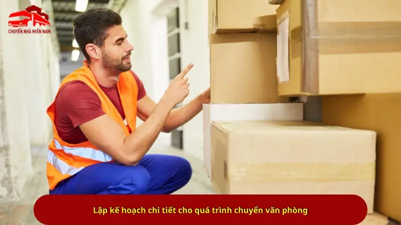 Lập kế hoạch chi tiết cho quá trình chuyển văn phòng