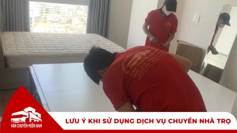 Lưu ý khi sử dụng dịch vụ chuyển nhà trọ trọn gói an toàn