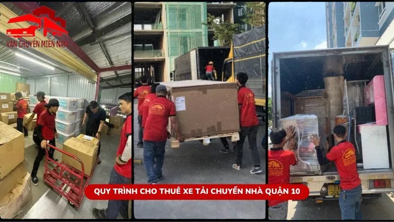 Quy trình cho thuê xe tải chuyển nhà quận 10 đơn giản