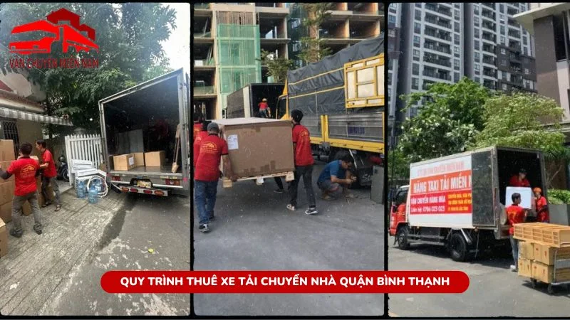 Quy trình thuê xe tải chuyển nhà quận Bình Thạnh chuyên nghiệp