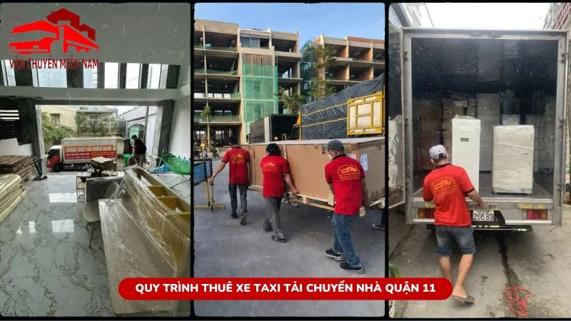 Quy trình thuê xe taxi tải chuyển nhà quận 11 đơn giản