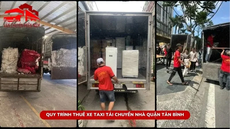 Quy trình thuê xe taxi tải chuyển nhà quận Tân Bình nhanh chóng