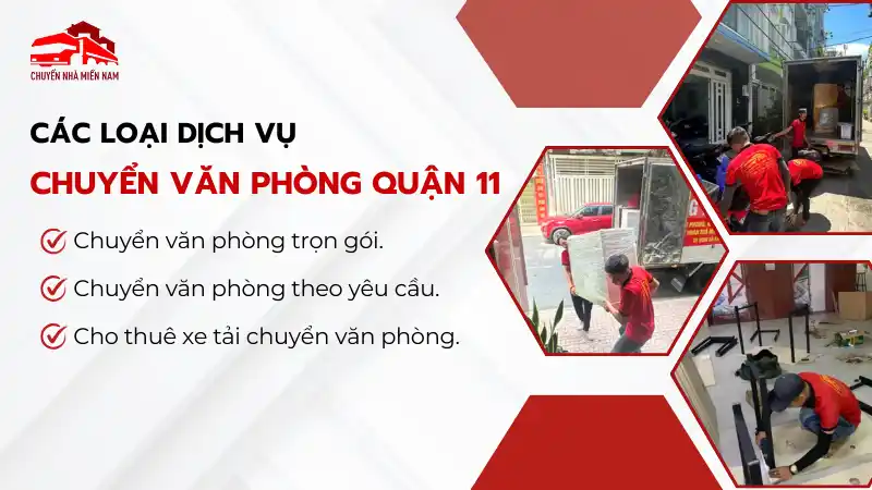 Các loại dịch vụ chuyển văn phòng quận 11 