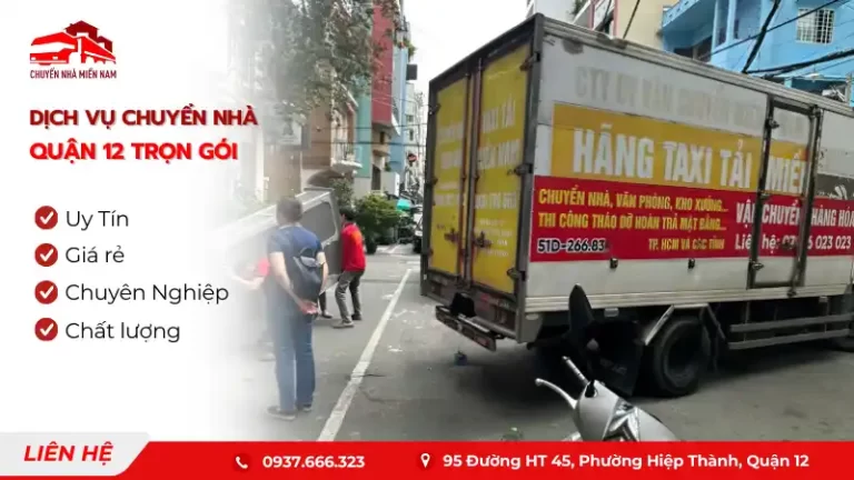 Dịch vụ chuyển nhà quận 12 trọn gói giá rẻ, uy tín