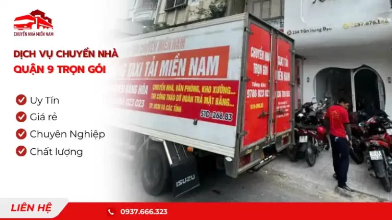 Dịch vụ chuyển nhà quận 9 trọn gói giá rẻ, uy tín TPHCM