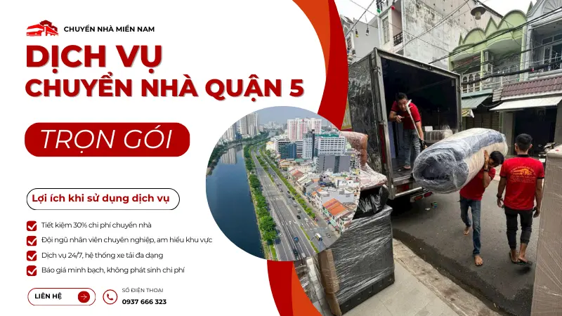 Dịch vụ chuyển nhà trọn gói quận 5 của chuyennhamiennam