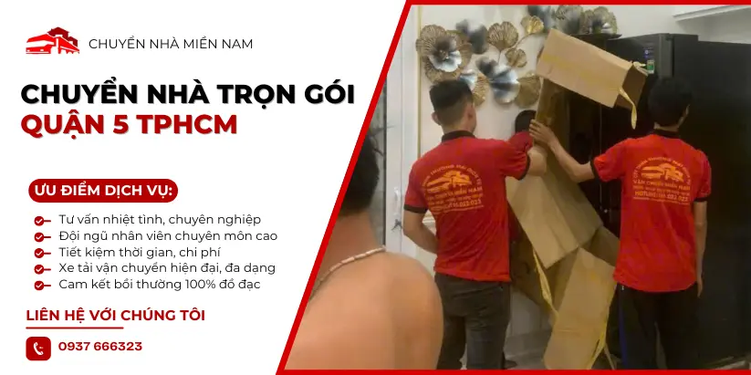 Ưu điểm dịch vụ chuyển nhà trọn gói quận 5