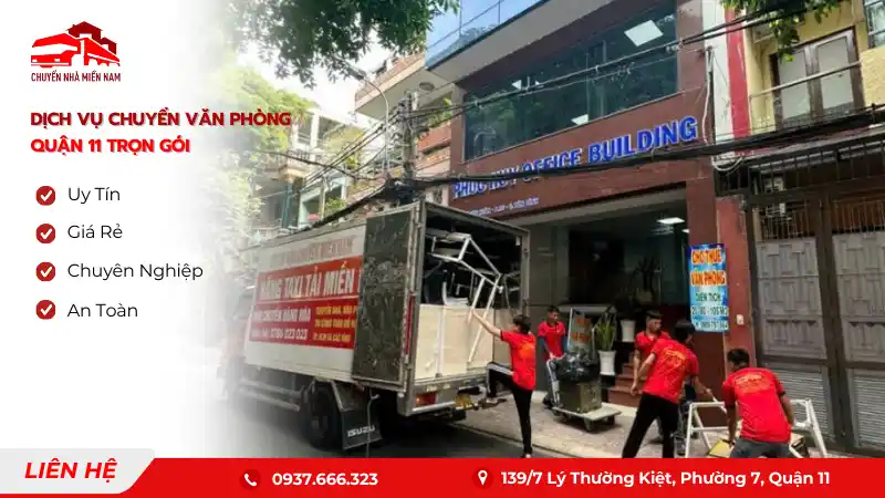 Dịch vụ chuyển văn phòng quận 11 trọn gói uy tín, giá rẻ Chuyển Nhà Miền Nam