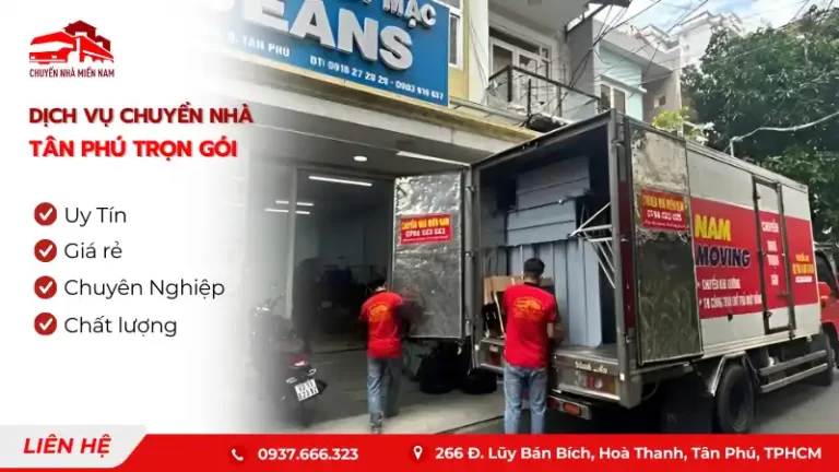 Dịch vụ chuyển nhà quận Tân Phú trọn gói giá rẻ, uy tín Chuyển Nhà Miền Nam