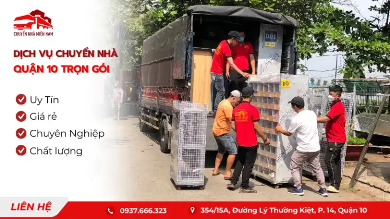 Dịch vụ chuyển nhà quận 10 trọn gói uy tín, giá rẻ TPHCM