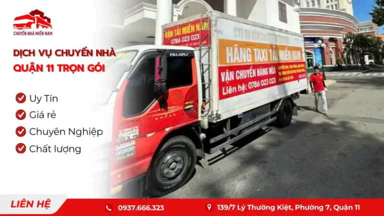 Dịch vụ chuyển nhà quận 11 trọn gói giá rẻ, uy tín của Chuyennhamiennam