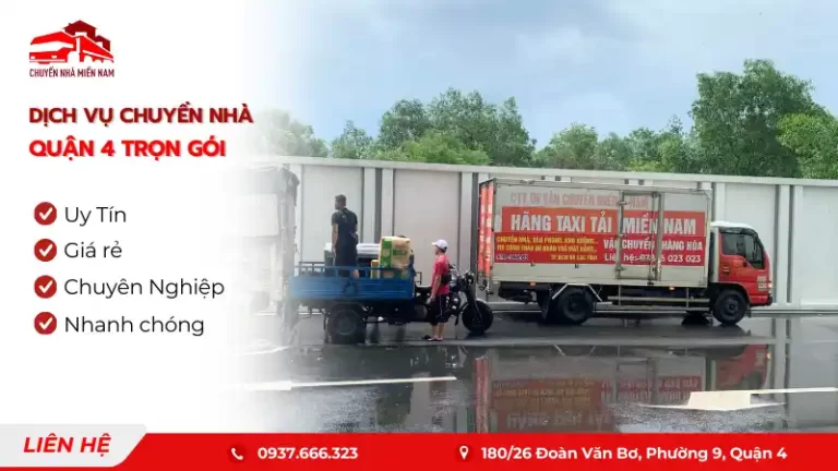 Dịch vụ chuyển nhà quận 4 trọn gói giá rẻ, uy tín Chuyển Nhà Miền Nam