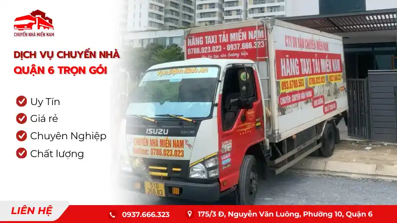 Dịch vụ chuyển nhà quận 6 trọn gói giá rẻ, uy tín
