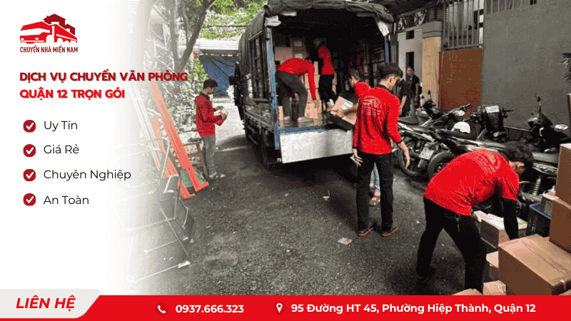 Dịch vụ chuyển văn phòng trọn gói tại Quận 12 của chuyennhamiennam Nhanh chóng và chuyên nghiệp.
