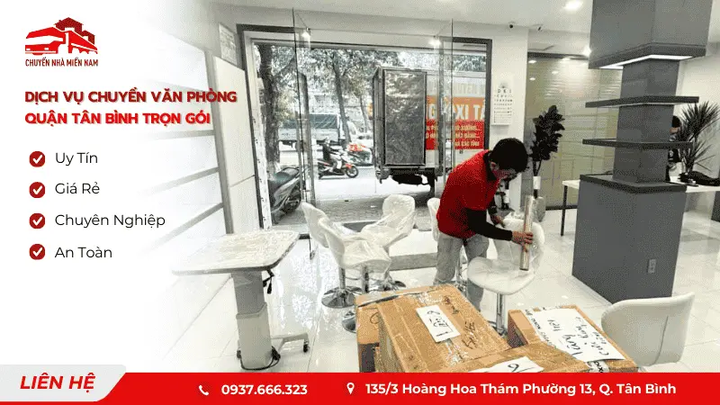Dịch vụ chuyển văn phòng trọn gói tại Quận Tân Bình của chuyennhamiennam
