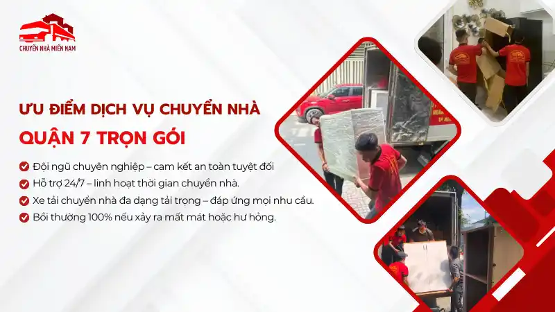 Ưu điểm dịch vụ chuyển nhà quận 7 trọn gói an toàn, tiết kiệm