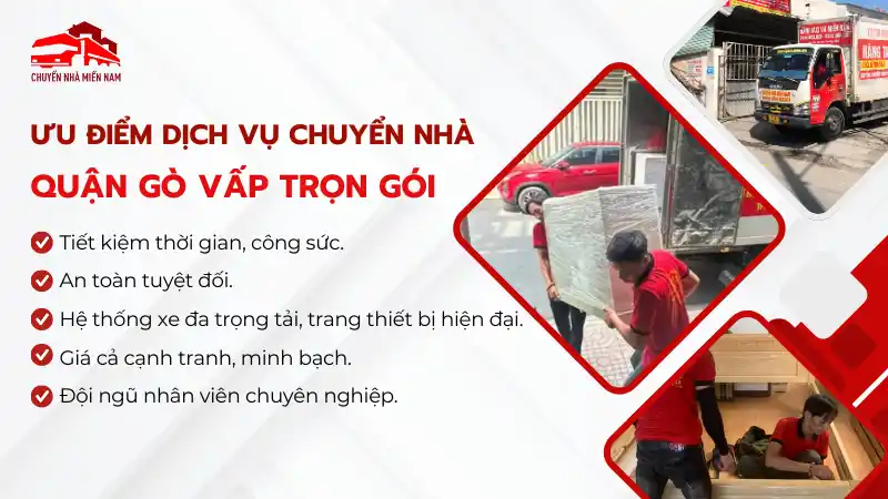 Ưu điểm dịch vụ chuyển nhà quận Gò Vấp trọn gói