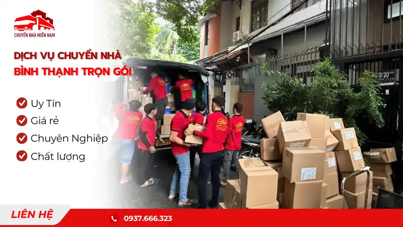 Dịch vụ chuyển nhà quân Bình Thạnh trọn gói giá rẻ, uy tín Chuyển Nhà Miền Nam