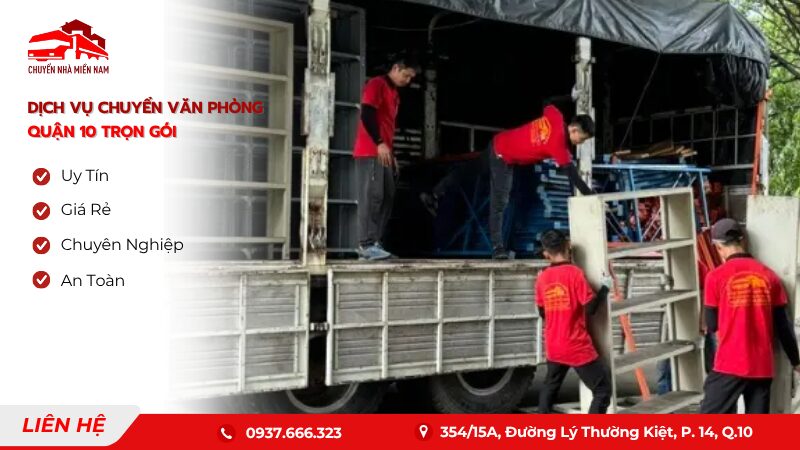 Dịch vụ chuyển văn phòng trọn gói tại Quận 10 của chuyennhamiennam, đảm bảo an toàn