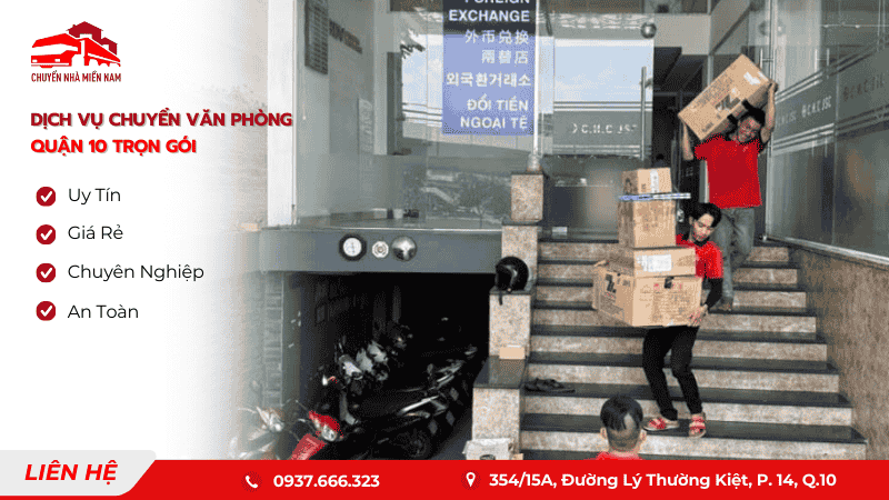 Dịch vụ chuyển văn phòng trọn gói tại Quận 10 của chuyennhamiennam, đảm bảo an toàn