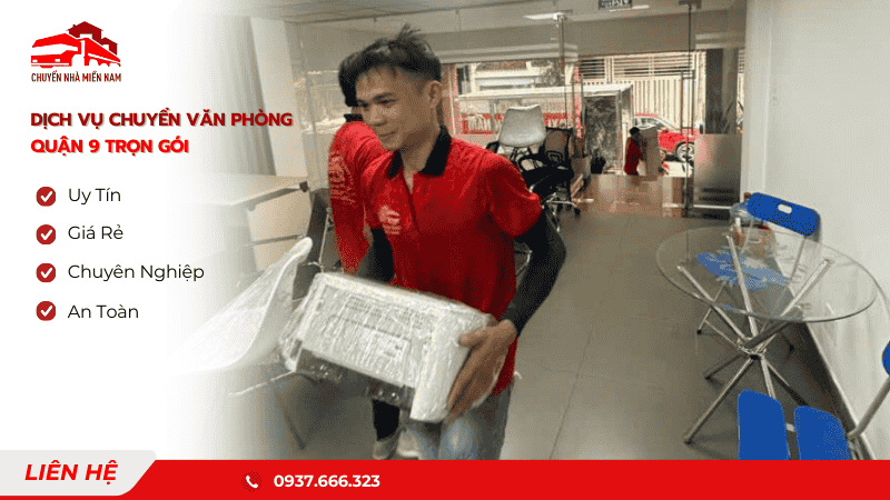 Dịch vụ chuyển văn phòng quận 9 của chuyển nhà miền nam