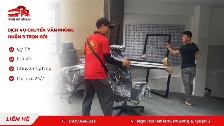 Dịch vụ chuyển văn phòng quận 3 trọn gói, giá rẻ