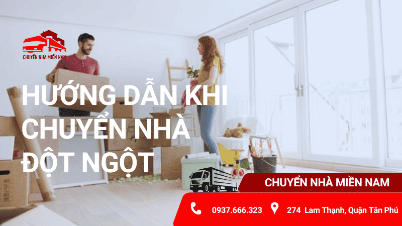 Hướng dẫn cách xử lý khi phải chuyển nhà đột ngột