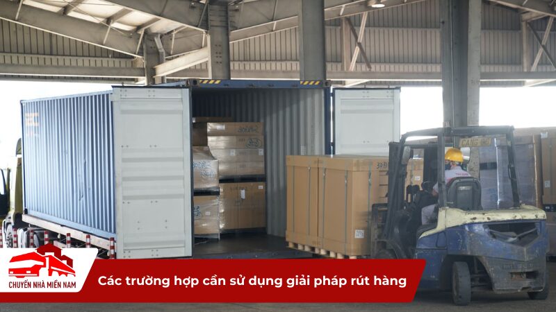 Các trường hợp cần rút hàng container tại cảng