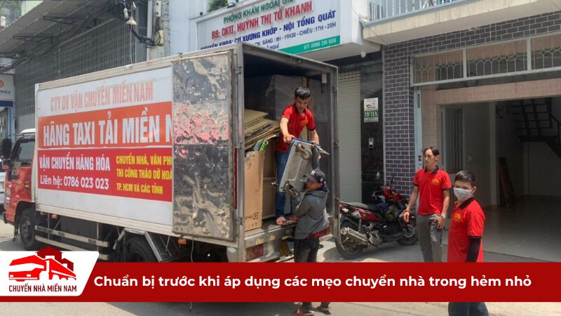 Chuẩn bị trước khi áp dụng các mẹo chuyển nhà trong hẻm nhỏ