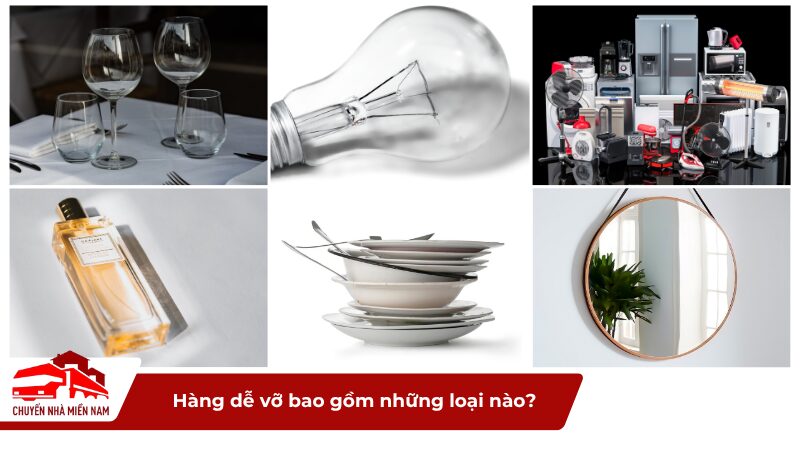 Hàng dễ vỡ bao gồm những loại