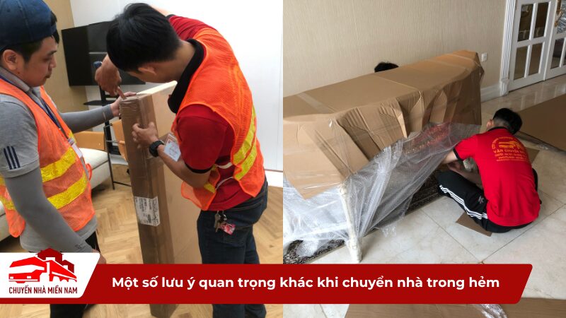 Một số lưu ý quan trọng khác khi chuyển nhà trong hẻm