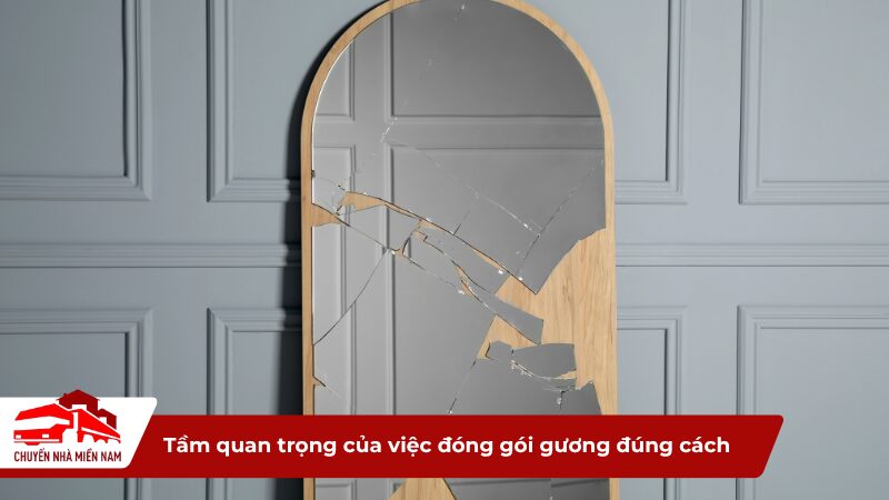 Tầm quan trọng của việc đóng gói gương đúng cách