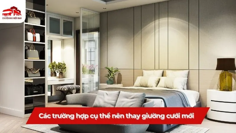 Các trường hợp cụ thể nên thay giường cưới mới