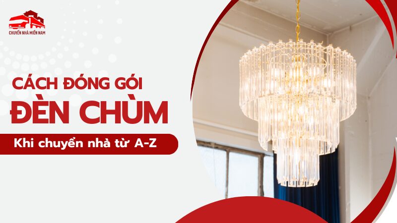 cách đóng gói đèn chùm an toàn