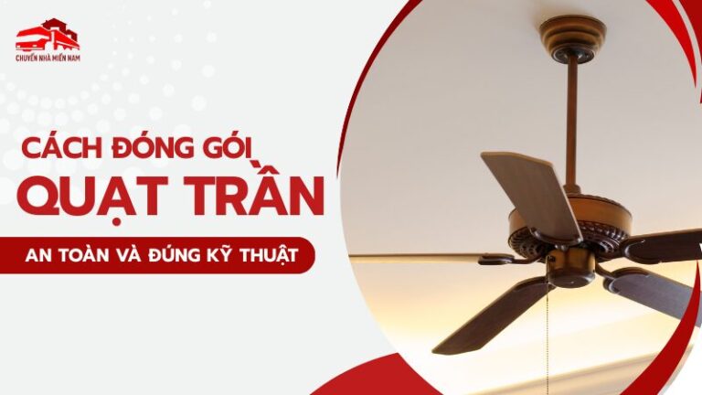 cách đóng gói quạt trần