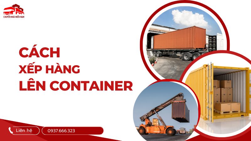 cách xếp hàng lên container đúng chuẩn, an toàn