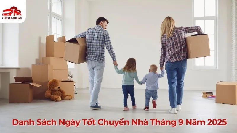 Danh sách ngày tốt chuyển nhà tháng 9 năm 2025