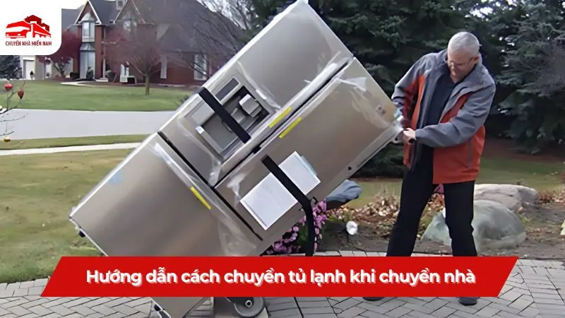 Hướng dẫn cách chuyển tủ lạnh khi chuyển nhà