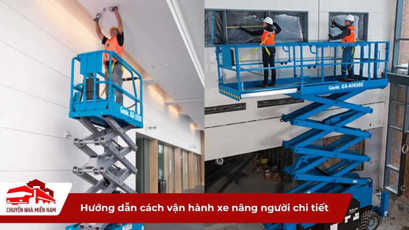 Hướng dẫn cách vận hành xe nâng người chi tiết