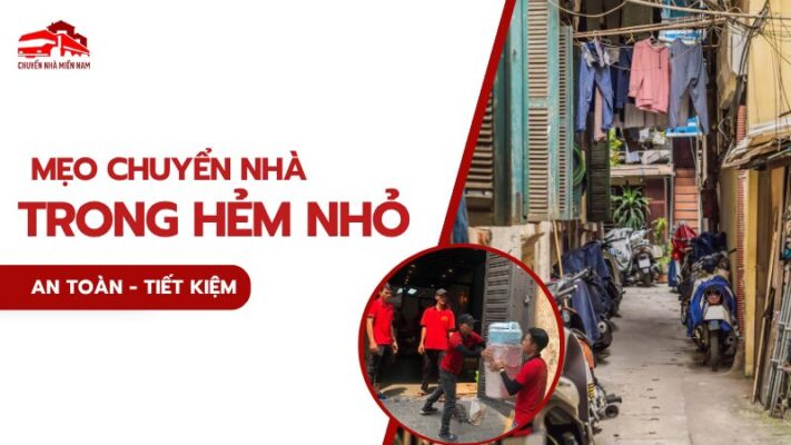 mẹo chuyển nhà trong hẻm nhỏ