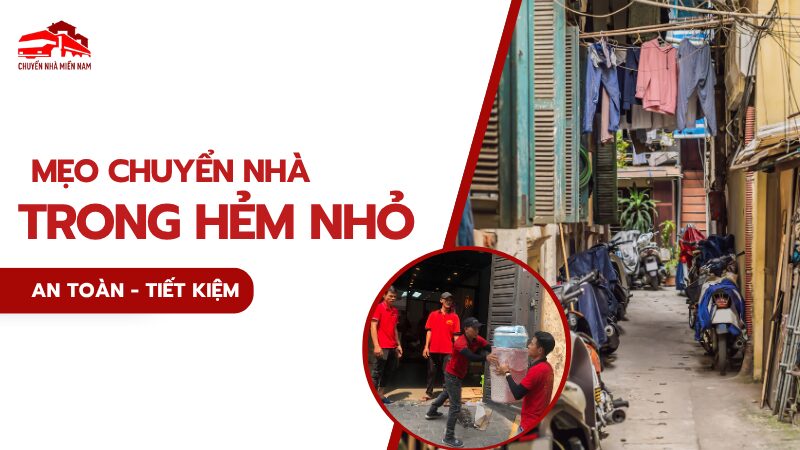 mẹo chuyển nhà trong hẻm nhỏ