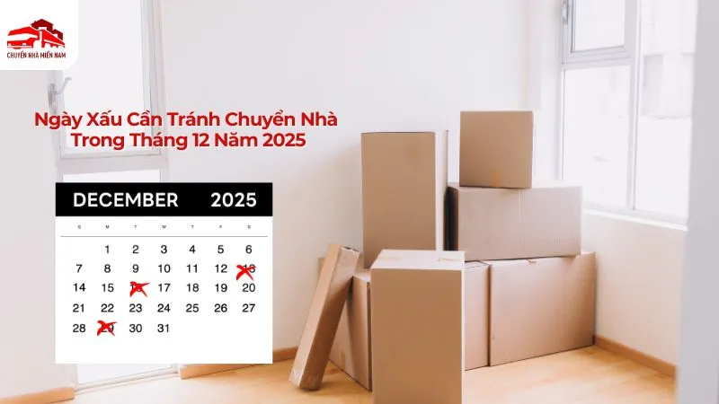 Ngày xấu cần tránh chuyển nhà trong tháng 12 năm 2025