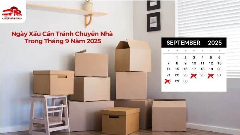 Ngày xấu cần tránh chuyển nhà trong tháng 9 năm 2025