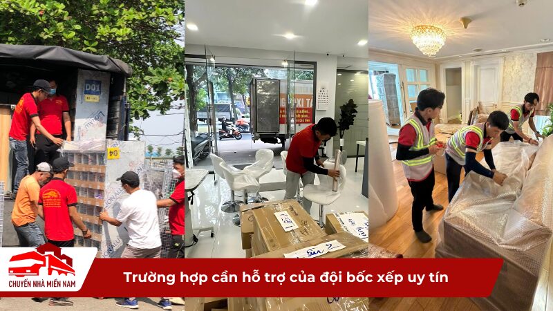 Các trường hợp cần hỗ trợ của đội bốc xếp uy tín