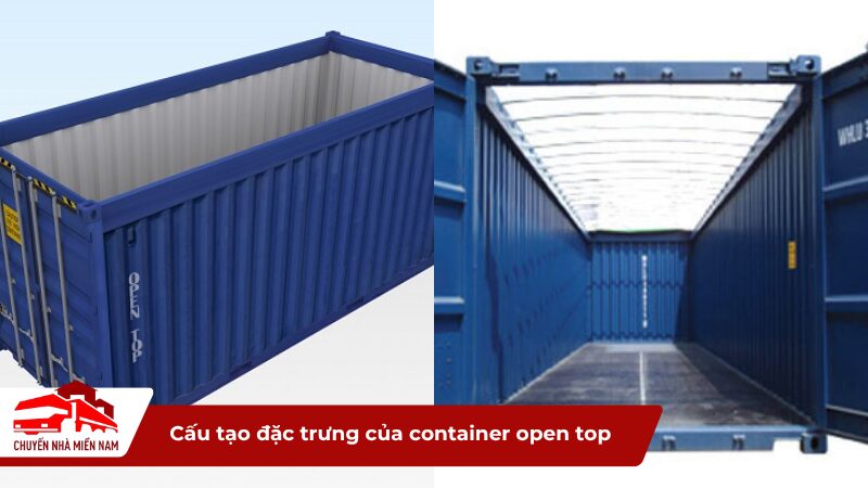 Cấu tạo đặc trưng của container open top