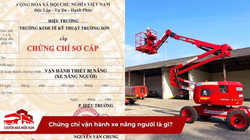 Chứng chỉ vận hành xe nâng người là gì?